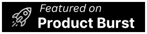 Featured on ProductBurst
